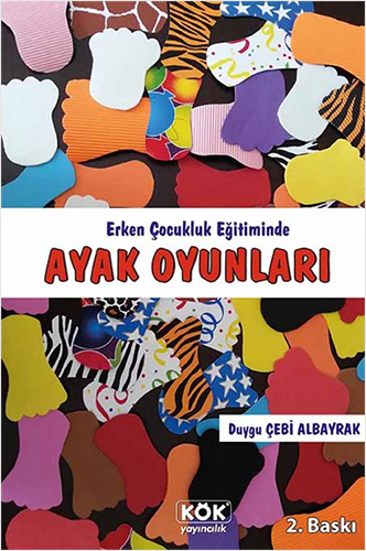 Erken Çocukluk Eğitiminde Ayak Oyunları