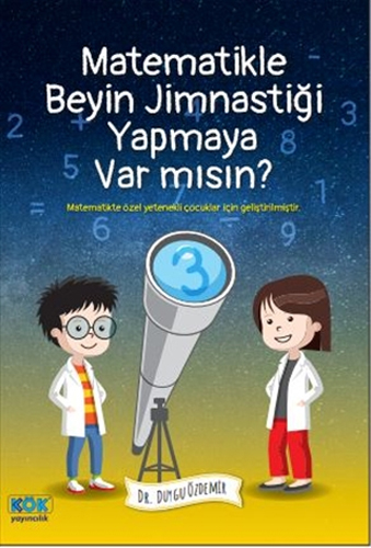 Matematikle Beyin Jimnastiği Yapmaya Var mısın?