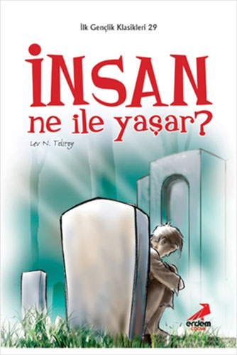 İnsan Ne ile Yaşar?