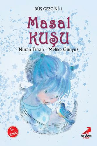 Düş Gezgini 1 - Masal Kuşu