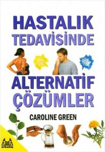 Hastalık Tedavisinde Alternatif Çözümler