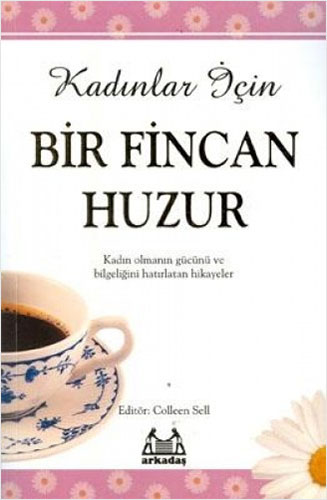 Kadınlar İçin Bir Fincan Huzur