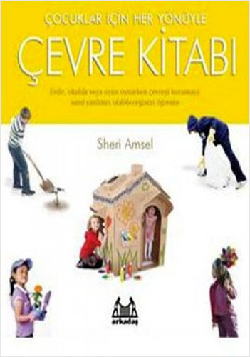 Çocuklar İçin Her Yönüyle Çevre Kitabı