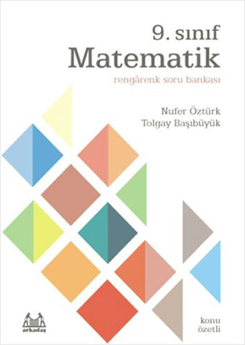 9. Sınıf Matematik Rengarenk Konu Özetli Soru Bankası