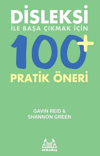 Disleksi ile Başa Çıkmak için 100 Pratik Öneri