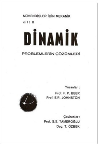 Dinamik Problemlerin Çözümleri (Mühendisler İçin Mekanik) 2