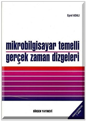 Mikrobilgisayar Temelli Gerçek Zaman Dizgeleri 