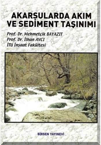 Akarsularda Akım ve Sediment Taşınımı