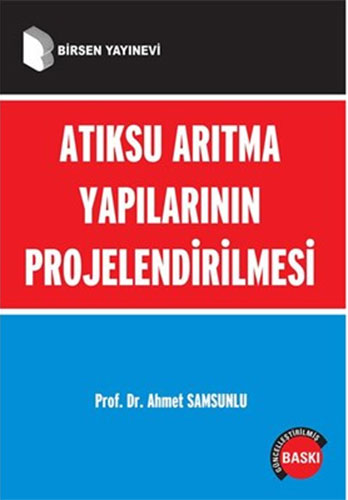 Atıksu Arıtma Yapılarının Projelendirilmesi