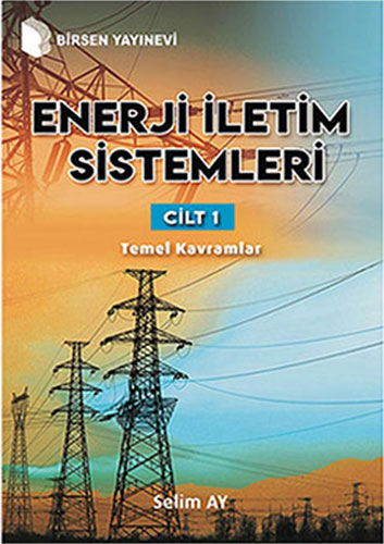  Enerji İletim Sistemleri Cilt - 1