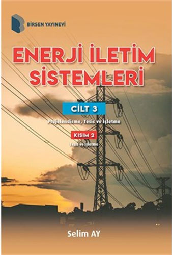 Enerji İletim Sistemleri - Cilt 3 Kısım 2