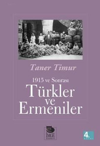 Türkler ve Ermeniler; 1915 ve Sonrası