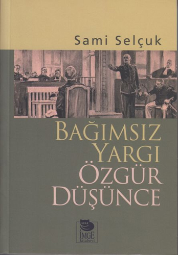 Bağımsız Yargı Özgür Düşünce