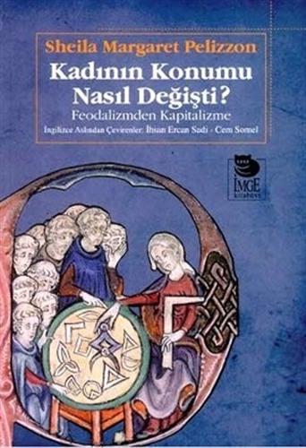 Kadının Konumu Nasıl Değişti?