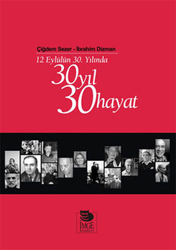 12 Eylülün 30. Yılında 30 Yıl 30 Hayat