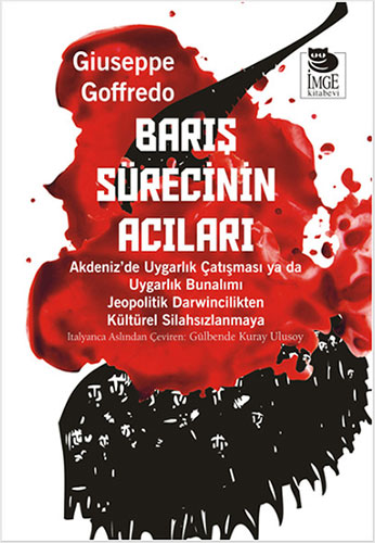 Barış Sürecinin Acıları