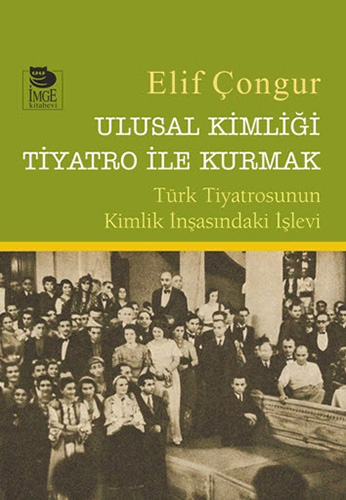 Ulusal Kimliği Tiyatro İle Kurmak