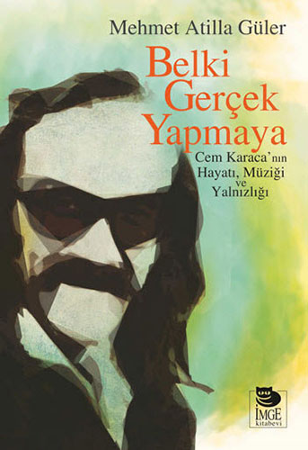 Belki Gerçek Yapmaya