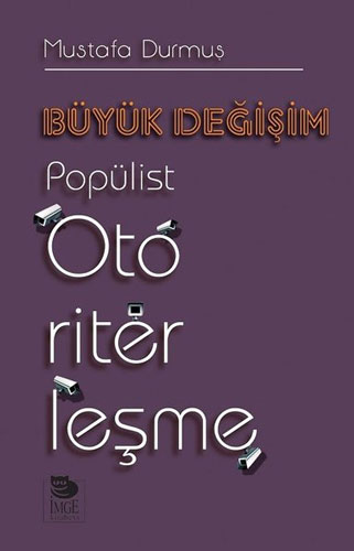 Büyük Değişim - Popülist Otoriterleşme