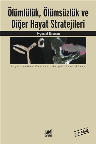 Ölümlülük, Ölümsüzlük ve Diğer Hayat Stratejileri