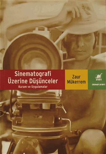 Sinematografi Üzerine Düşünceler