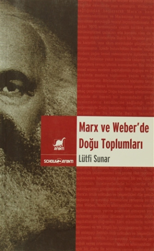 Marx ve Weber’de Doğu Toplumları