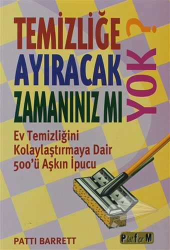 Temizliğe Ayıracak Zamanınız mı Yok?