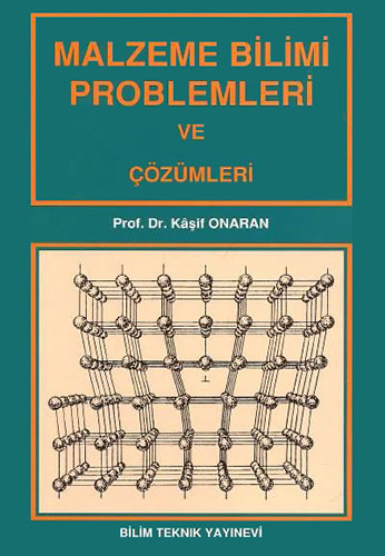 Malzeme Bilimi Problemleri ve Çözümleri