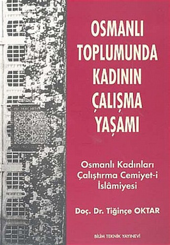 Osmanlı Toplumunda Kadının Çalışma Yaşamı