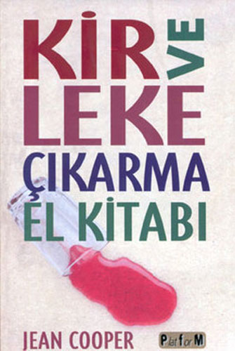 Kir ve Leke Çıkarma El Kitabı