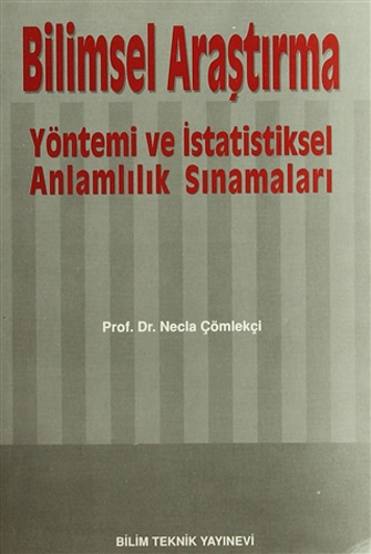 Bilimsel Araştırma Yöntemi ve İstatistiksel Anlamlılık Sınamaları