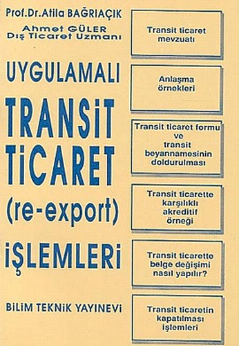 Uygulamalı Transit Ticaret (Re-Export) İşlemleri