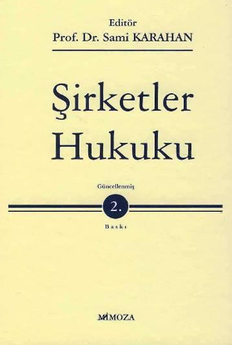 Şirketler Hukuku (Ciltli)