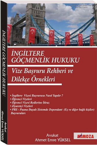 İngiltere Göçmenlik Hukuku Vize Başvuru Rehberi ve Dilekçe Örnekleri