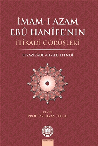 İmam-ı Azam Ebu Hanife’nin İtikadi Görüşleri