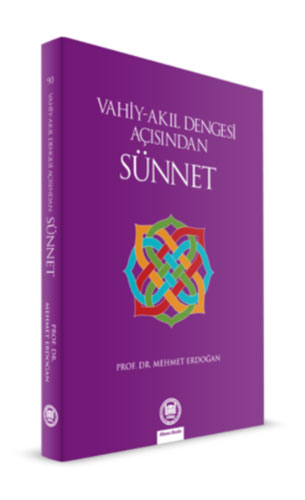 Vahiy-Akıl Dengesi Açısından Sünnet