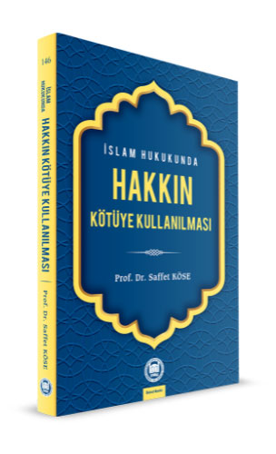 İslam Hukukunda Hakkın Kötüye Kullanılması