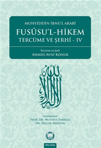 Fusûsu’l-Hikem Tercüme ve Şerhi IV