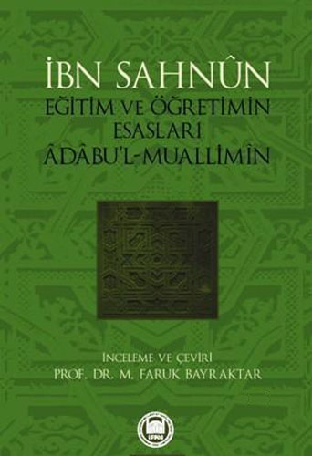 Eğitim ve Öğretimin Esasları; Âdâbul-Muallimîn