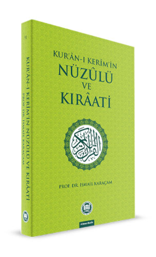 Kur’an-ı Kerim’in Nüzulü ve Kıraati