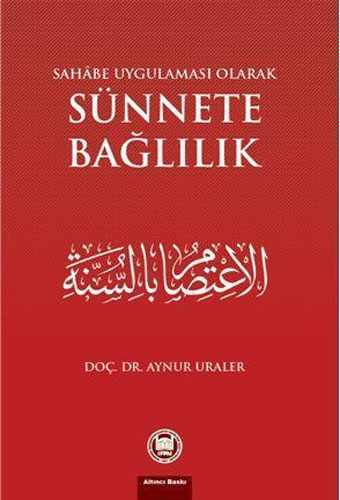 Sahabe Uygulaması Olarak Sünnete Bağlılık