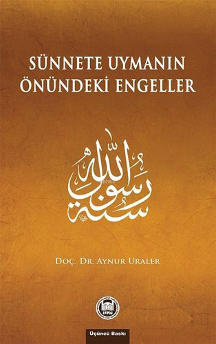 Sünnete Uymanın Önündeki Engeller