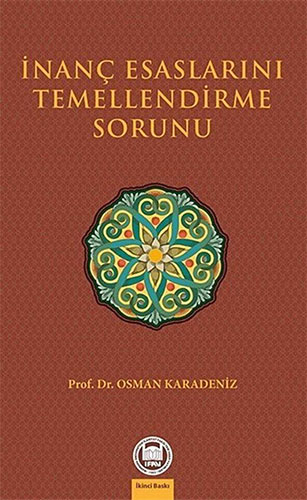 İnanç Esaslarını Temellendirme Sorunu