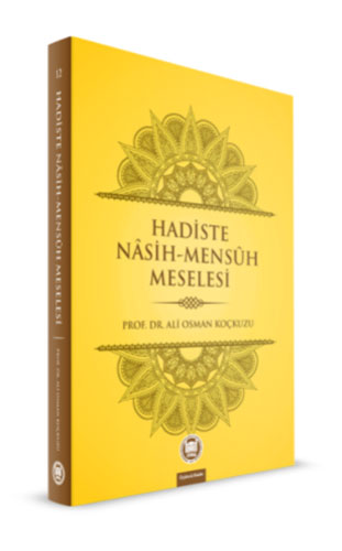 Hadiste Nasih-Mensuh Meselesi