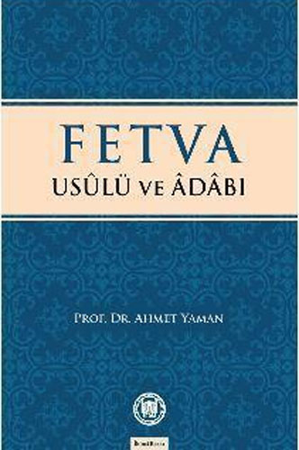 Fetva Usulü ve Adabı