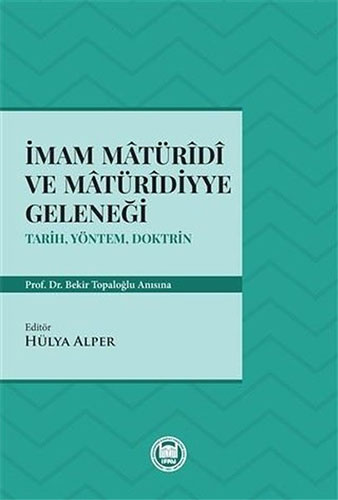 İmam Matüridi ve Matüridiyye Geleneği