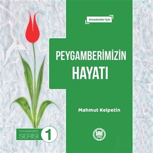 Peygamberimizin Hayatı - Peygamberimiz Serisi 1