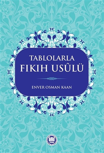 Tablolarla Fıkıh Usulü