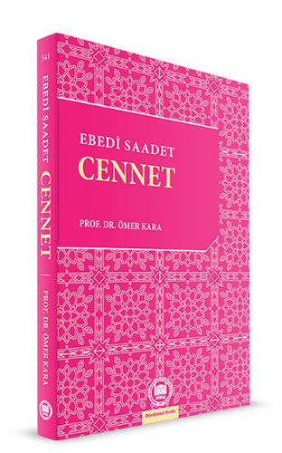 Ebedi Saadet - Cennet