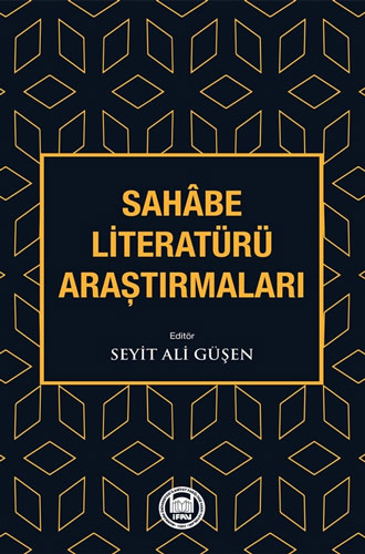 Sahâbe Literatürü Araştırmaları